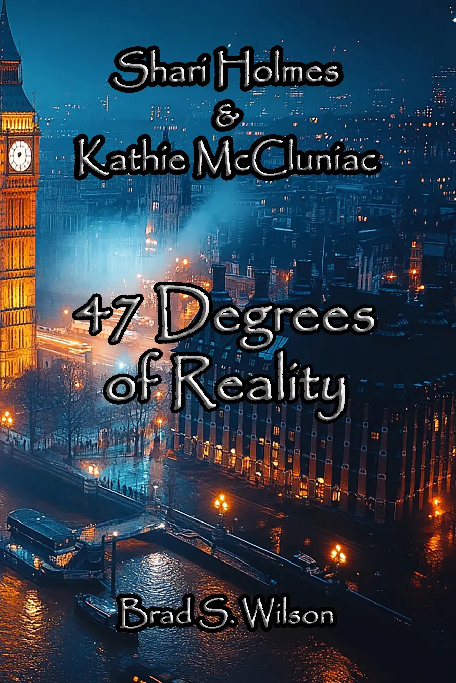 Main Image Supporting the Content of Shari Holmes & Kathie McCluniac: 47 Degrees of Reality